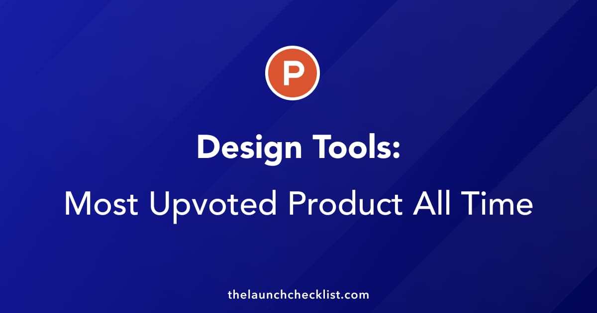 Design Tools: Top 20 Tools On Product Hunt All Time