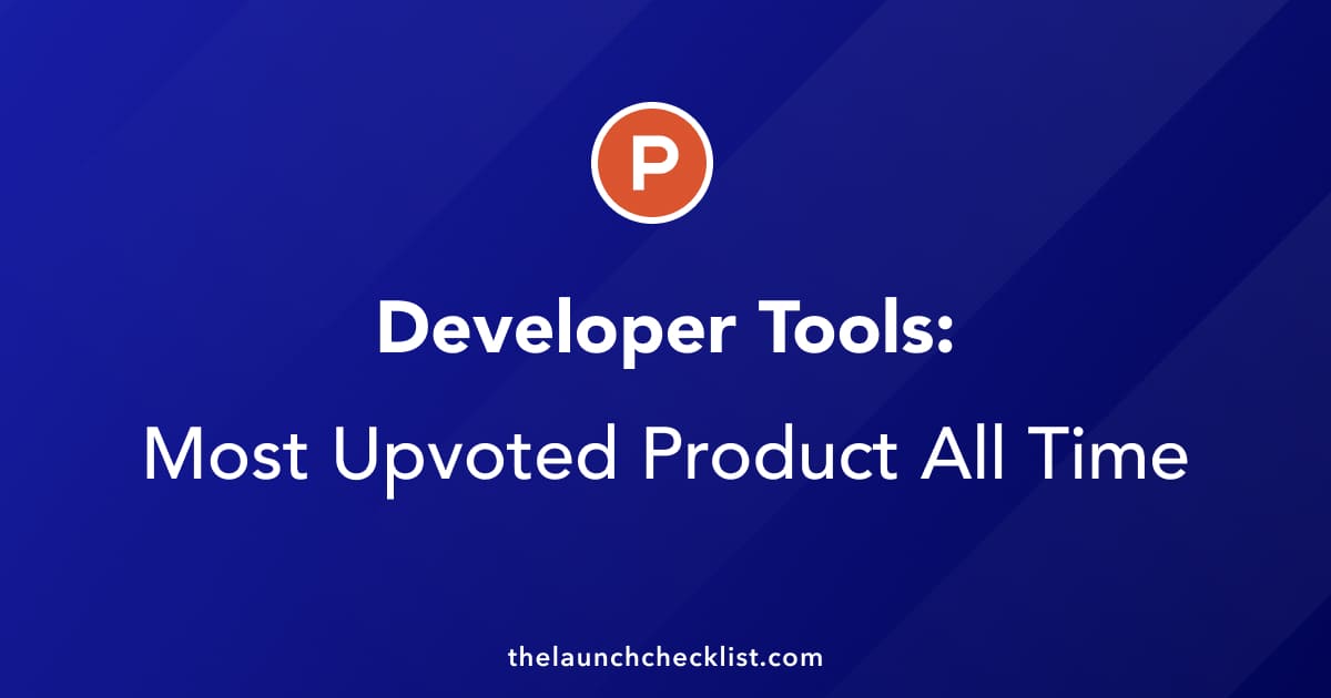 Developer Tools: Top 20 Tools On Product Hunt All Time