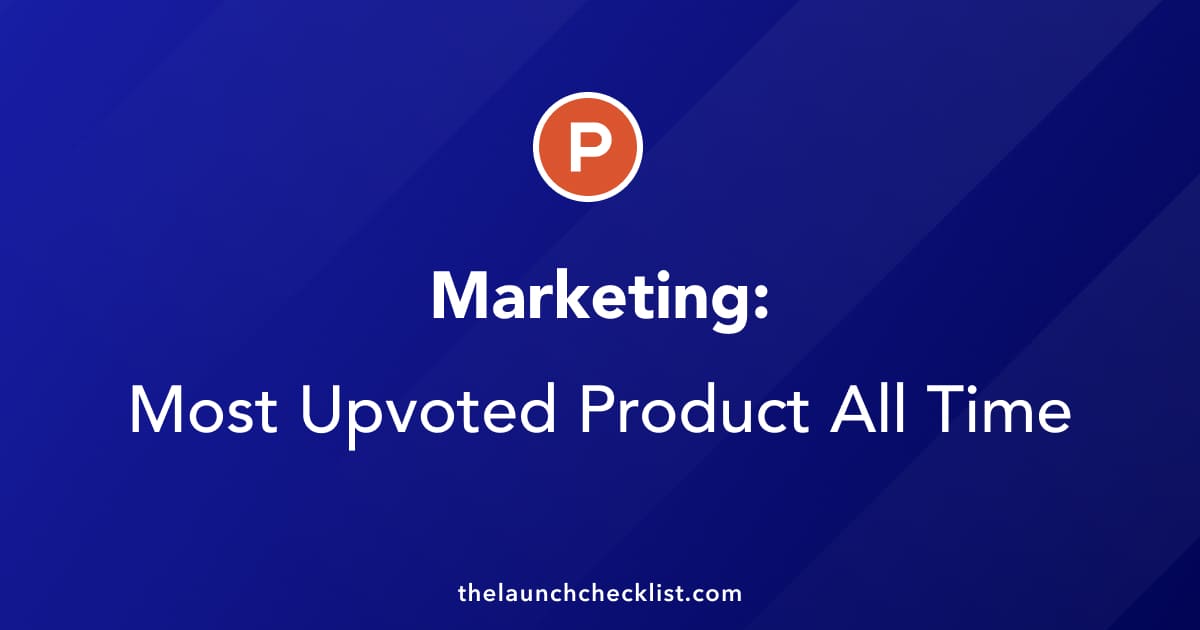 Marketing: Top 20 Tools On Product Hunt All Time