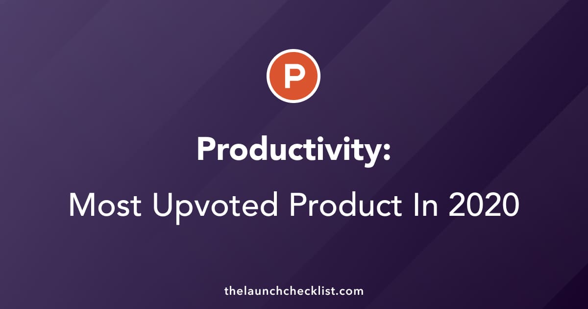 Productivity: Top 20 Tools On Product Hunt In 2020