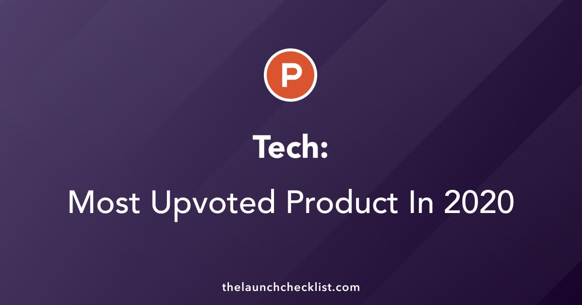 Tech: Top 20 Tools On Product Hunt In 2020